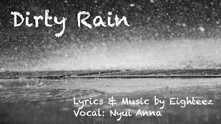 【UTAUオリジナル】Dirty Rain  feat. 暗鳴ニュイ