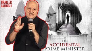 The Accidental Prime Minister official Trailer Launch | Anupam Kher | Akshaye Khanna