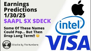 Earnings Predictions (1/30/25) $AAPL $INTC $V $X $DECK $WY $BKR