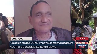 Agataliikonfuufu: Omugole afudde Covid19 ng'ebula ssaawa agatibwe. Abantu boogedde ku bulamubwe.