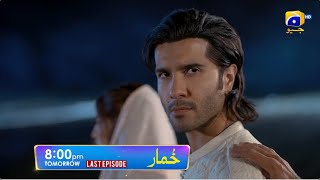 Khumar Last Episode Promo | Tomorrow at 8:00 PM only on Har Pal Geo
