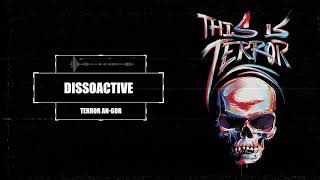 Dissoactive - Terror An-Gor