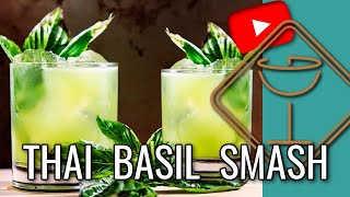 Epic \u0026 Simple Thai Basil Smash Cocktail