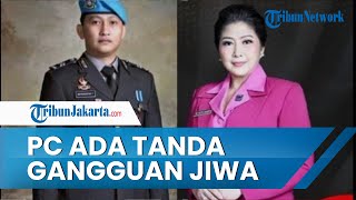 Terkuak Kondisi Istri Ferdy Sambo, Putri Candrawathi, Ada Gangguan Kesehatan Jiwa