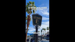 Spend 24 hours on El Paseo in Palm Desert