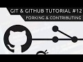 Git & GitHub Tutorial for Beginners #12 - Forking (& Contributing)