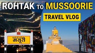 Rohtak To Mussoorie Travel Vlog FT@StoryBookwed || Mon Two Vlog's