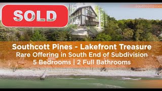 SOLD 2020: Lakefront Cottage in Southcott Pines FOR SALE-5 Bedrooms | Grand Bend Beach