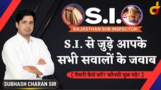 S.I. से जुड़े आपके सभी सवालों के जवाब || SI की तैयारी कैसे करें? By Subhash Charan Sir