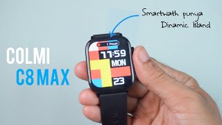 SMARTWATCH PUNYA DINAMIC ISLAND ⚡ UNBOXING COLMI C8 MAX INDONESIA