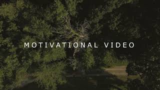 Motivational Video [4K HD Drone Video]