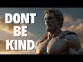 Can Kindness Ruin Your Life? Stoicism and Kindness | The Shocking Downside of Kindness