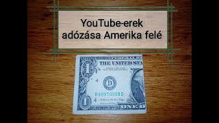 152. YouTube-erek adózása Amerika felé idén június 1-től