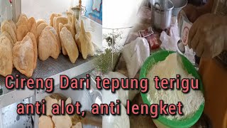 RESEP DAN CARA MEMBUAT CIRENG ISI DARI TEPUNG TERIGU ANTI ALOT || versi buat jualan