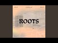 Roots [Studio Version]