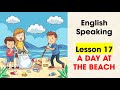 Speaking English With Picture. Lesson 17. A Day At The Beach #hoctienganh #english #englishlanguage