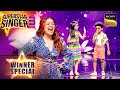 'Aaya Mausam Dosti Ka' पर Avirbhav और Pihu का Cute Duet | Superstar Singer 3 | Winner Special