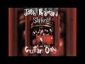 slipknot wait and bleed josh brainard guitar only