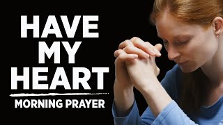 Give Me a Pure Heart | A Blessed Morning Prayer To Begin Your Day