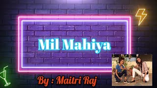 mil mahiya dance cover | 𝙗𝙮: 𝙈𝙖𝙞𝙩𝙧𝙞 𝙍𝙖𝙟