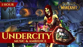 Vanilla Undercity - Music \u0026 Ambience (1 hour, 4K, World of Warcraft Classic)