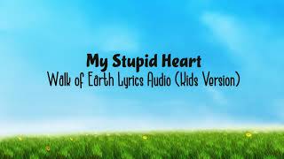 Let's Goooo - My Stupid Heart Lyrics Audio | Nhạc Hot Tiktok