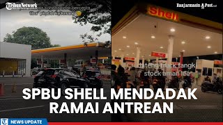 SPBU Shell Mendadak Ramai Antrean Kendaraan di Tengah Kasus Pertamax Oplosan Viral