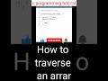 How to Traverse Array | C Programming Tutorial | Learn code Writing in Easy way