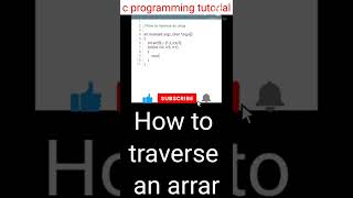 How to Traverse Array | C Programming Tutorial | Learn code Writing in Easy way