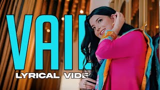 Vail (Lyric Video) - Mankirt Aulakh ft. Nimrat Khaira & Shree Brar | English Translations