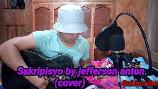 SAKRIPISYO | by jefferson anton | igorot song | kan kanaey song(cover)