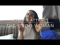 Virgo Woman.. How to attract