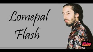 Lomepal - Flash (Lyrics/Paroles)