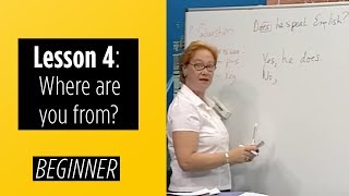 Beginner Levels - Lesson 4: Where are you from?