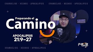 🔴 | APOCALIPSIS 21:9-27 | PREPARANDO EL CAMINO | Pastor @LuisHBeltran