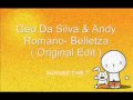 Geo Da Silva & Andy Romano Bellezza Original Edit