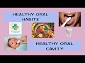 Healthy Oral Habits| Healthy Oral Cavity| W&B Dental| Dr.Srija Goswami