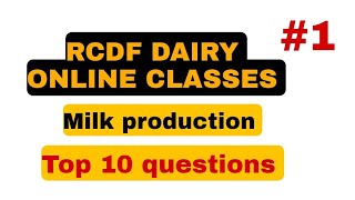 RCDF DAIRY ONLINE CLASSES |Milk production and QUALITY OF MILK |