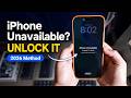 (2026) iPhone Unavailable? How to Unlock iPhone Passcode without iTunes