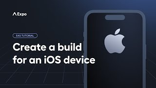 How to create and run a cloud build for iOS devices | EAS Tutorial