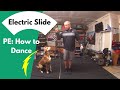 How to do [ The Electric Slide ]  PE at Home for Kids  (Fun Dancing & Fitness)