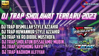 COCOK BUAT SANTAI !!! full album dj trap sholawat || style Hadroh || versi Zainul 99