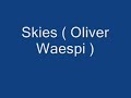 skies by oliver waespi