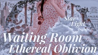 Ethereal Oblivion┊Método para Waiting Room