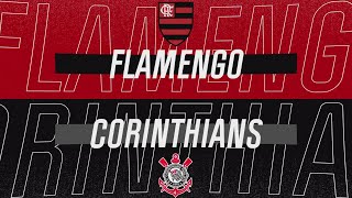 FLAMENGO x CORINTHIANS | Chamada do CAMPEONATO BRASILEIRO | BRASILEIRÃO 2023 (21/05/2023)