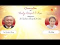 CONVERSATIONS -  UNITY, RESPECT & LOVE Between Mr.Ng Swee Weng & Ms. Celia