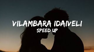 Vilambara Idaiveli (Lyrics) Speed Up - Insta Trending Song