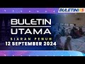 Buletin Utama, 12 September 2024