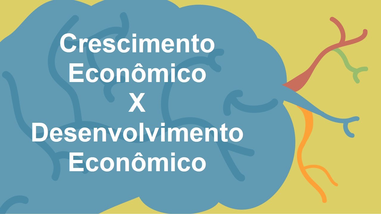 Crescimento Econômico E Desenvolvimento Econômico - Entenda A Diferença ...