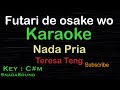 FUTARI DE OSAKE WO-Michiyo Azusa-Teresa Teng-Mandarin-Hokkien|KARAOKE PRIA​⁠-Male-Cowok-Laki-@ucokku